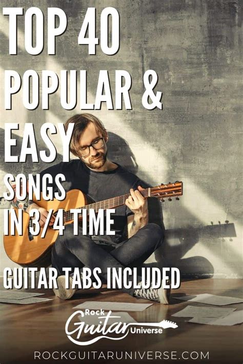 famous songs in 3/4|57 Popular & Easy Songs in 3/4 Time (2024 With Tabs).